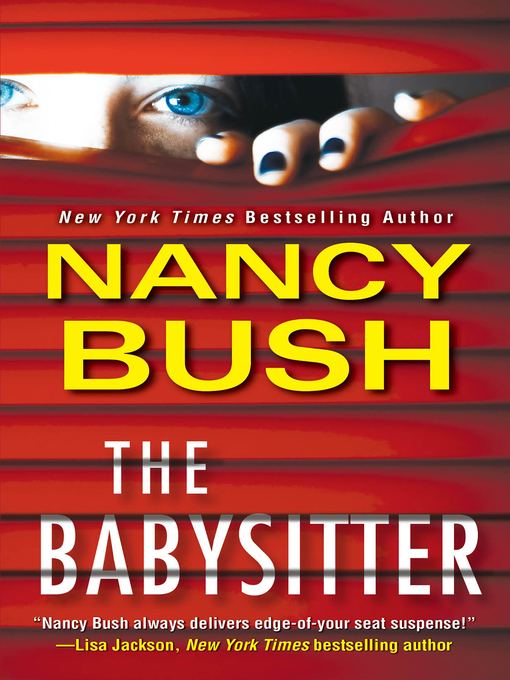 Title details for The Babysitter by Nancy Bush - Available